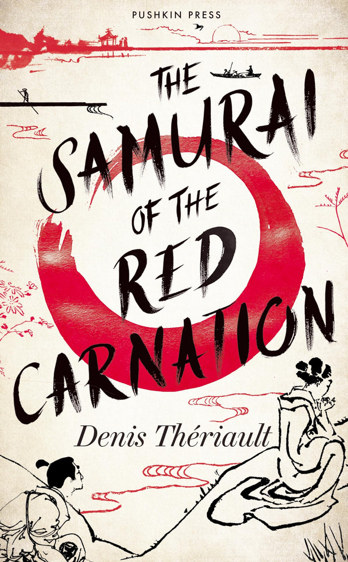 The Samurai of the Red Carnation by Denis Thériault - Hardcover cover