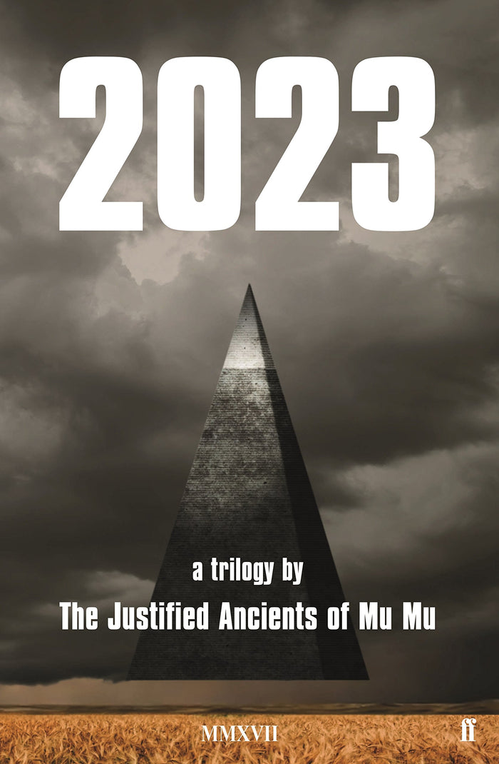 2023 by The Justified Ancients of Mu Mu - Paperback cover