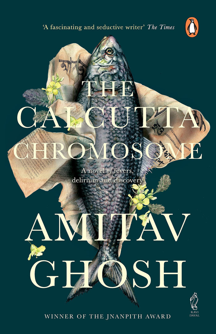 The Calcutta Chromosome: A Novel Of Fevers, Delirium And Discovery by Amitav Ghosh - Paperback cover