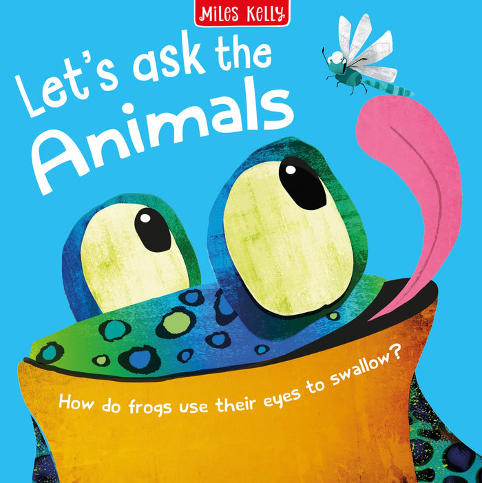 Let’s Ask the Animals: A great animal book for children ages 3+ with curious questions by Miles Kelly - Paperback cover