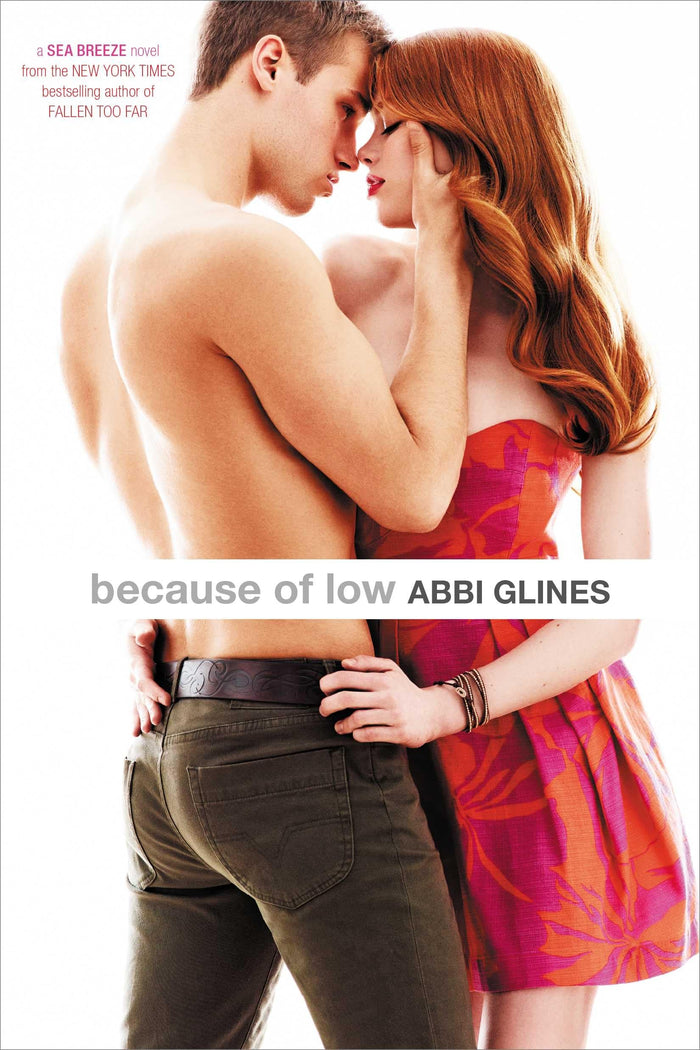 Because of Low (Sea Breeze) by Abbi Glines - Paperback cover