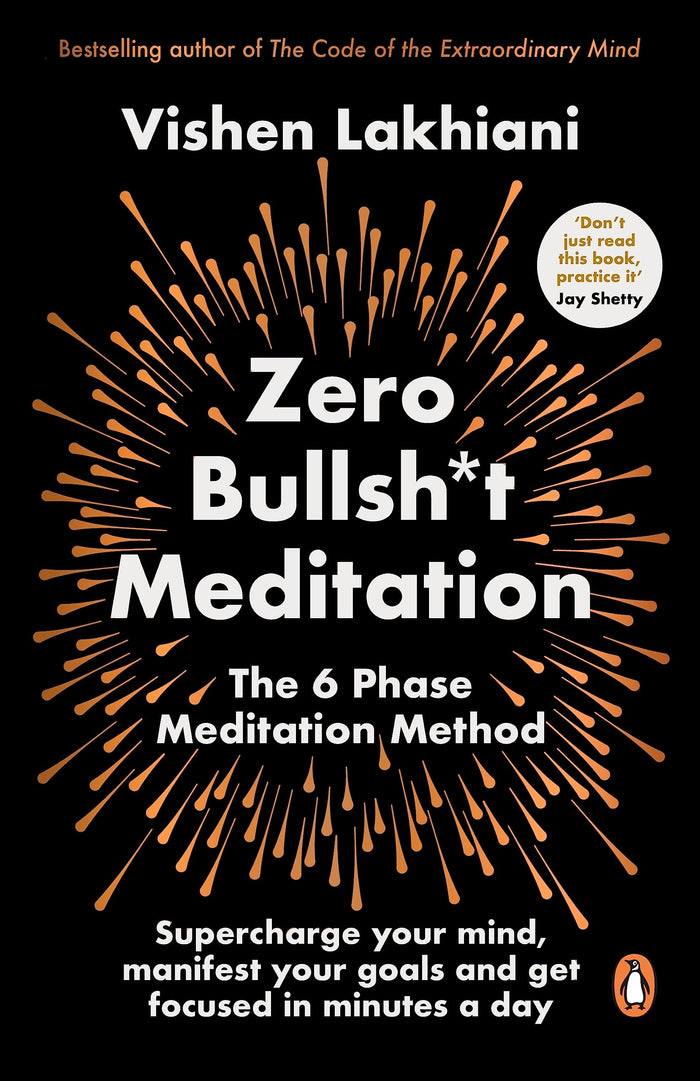 Zero Bullsh*t Meditation: The 6 Phase Meditation Method by Vishen Lakhiani - Paperback cover