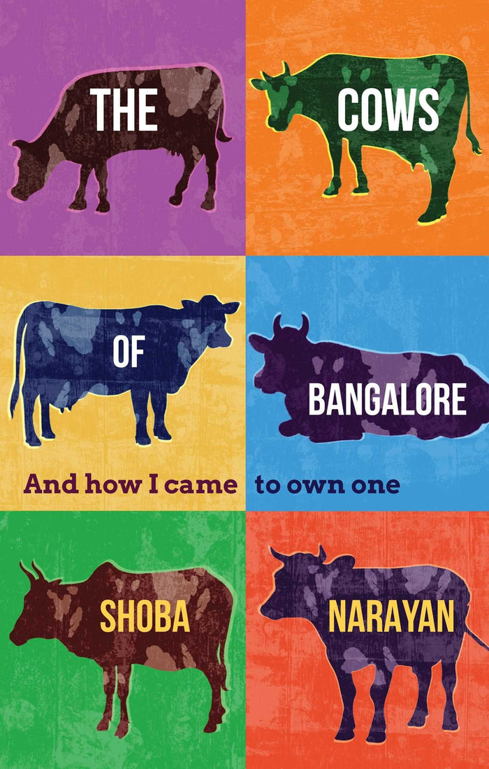The Cows of Bangalore by Shoba Narayan - Paperback cover