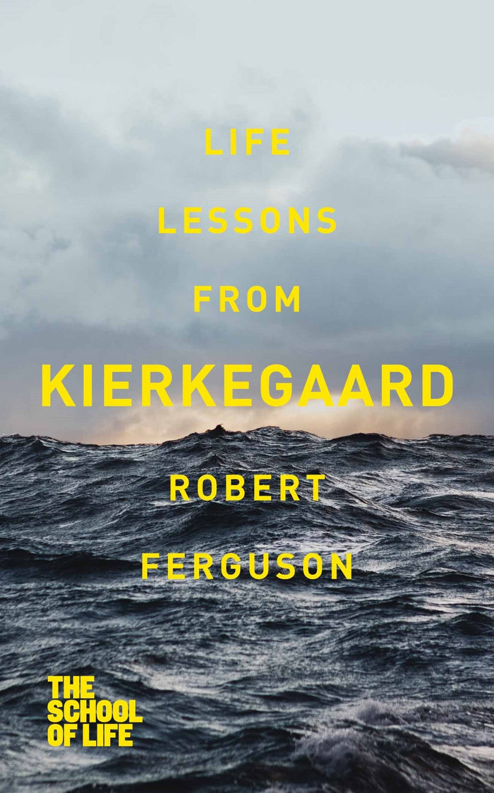 Life Lessons from Kierkegaard by The School of Life Robert Ferguson - Paperback cover