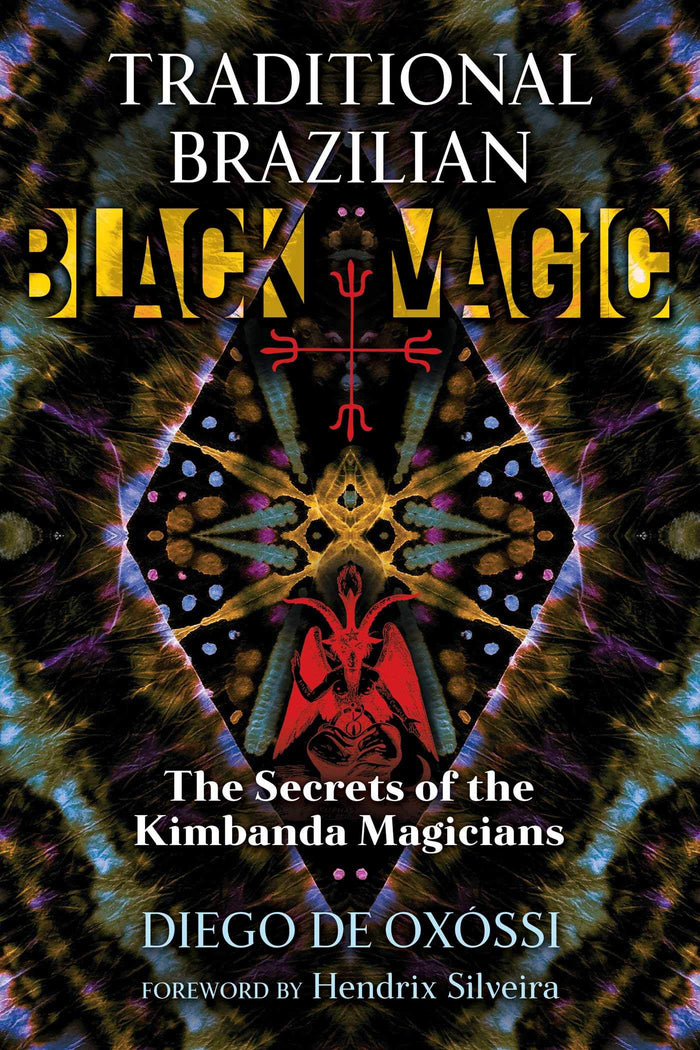 Traditional Brazilian Black Magic: The Secrets of the Kimbanda Magicians by Diego de Oxóssi - Paperback cover