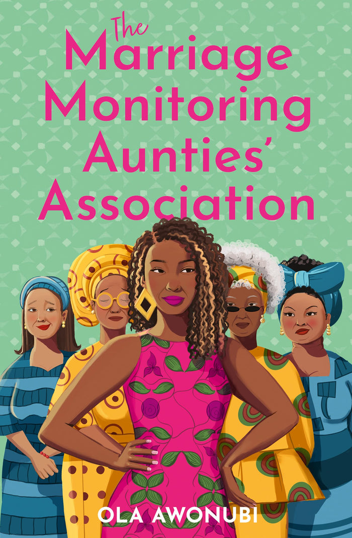 The Marriage Monitoring Aunties’ Association by Ola Awonubi - Paperback cover