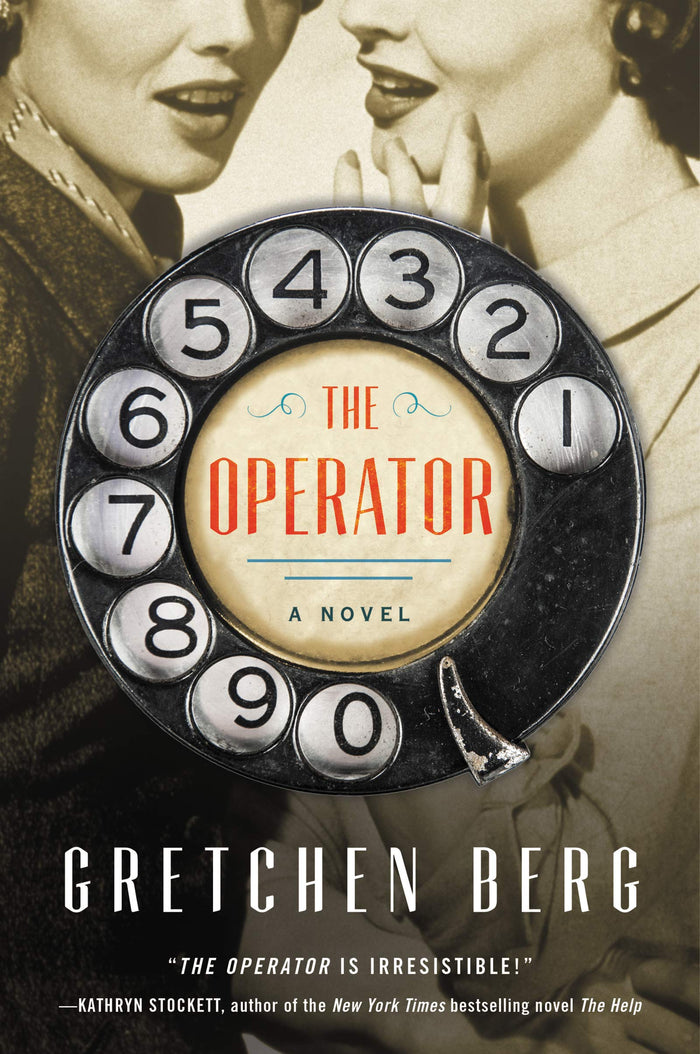 The Operator: A Witty Historical Debut – A Switchboard Operator Uncovers Gossip, Scandal, and Shocking Secrets in 1950s Ohio by Gretchen Berg - Paperback cover
