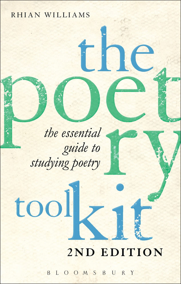 The Poetry Toolkit: The Essential Guide to Studying Poetry: 2nd Edition by Dr Rhian Williams - Paperback cover