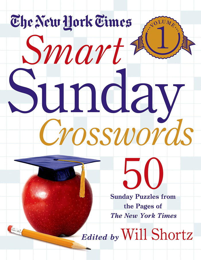 The New York Times Smart Sunday Crosswords Volume 1: 50 Sunday Puzzles from the Pages of The New York Times by The New York Times - Spiral-bound cover