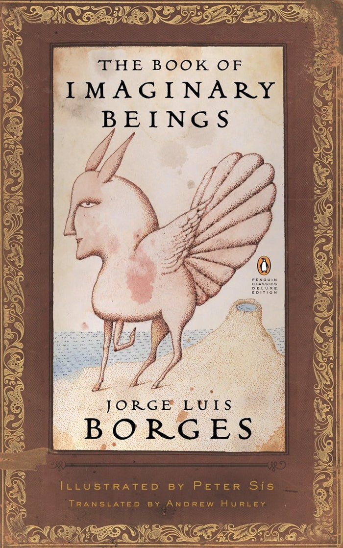 The Book of Imaginary Beings (Penguin Classics Deluxe Edition) by Jorge Luis Borges - Paperback cover