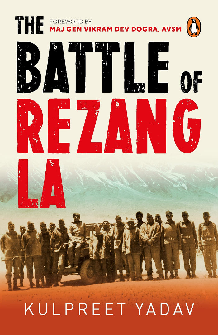 The Battle of Rezang La by Kulpreet Yadav - Paperback cover