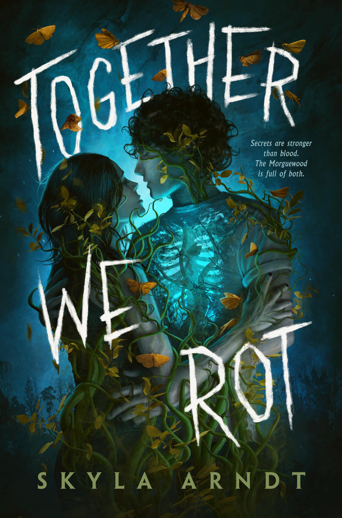 Together We Rot by Skyla Arndt - Hardcover cover