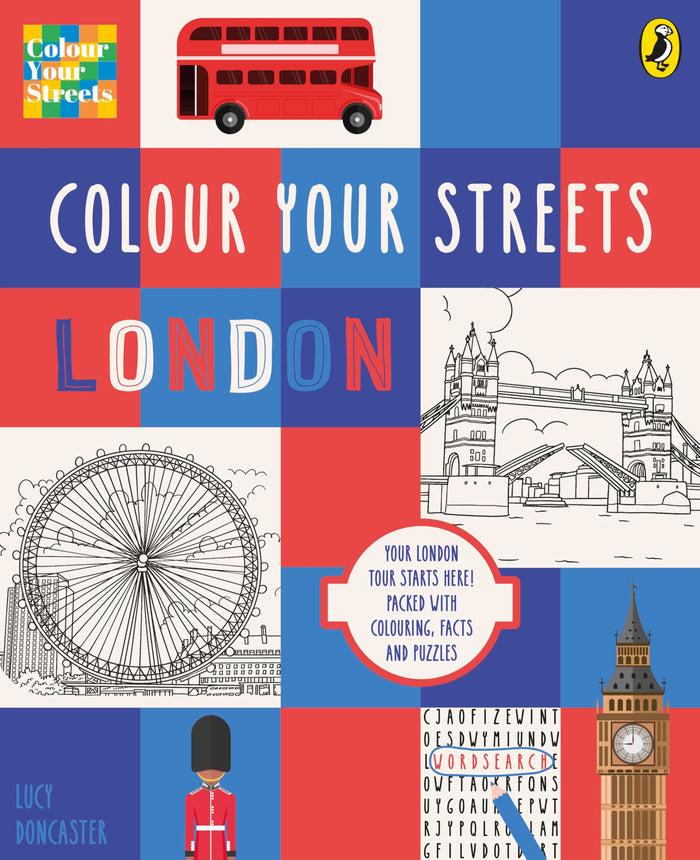 Colour Your Streets: London: Your London tour starts here! Packed with colouring, facts and puzzles by Colour Your Streets Ltd - Paperback cover