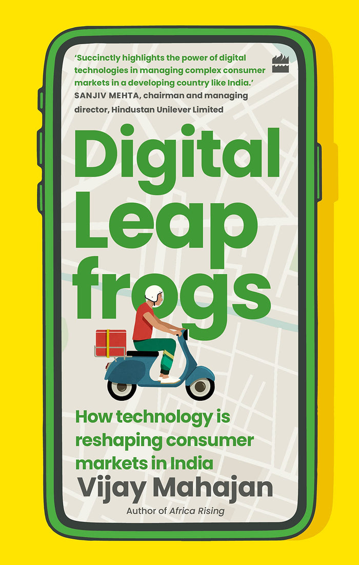 Digital Leapfrogs : How Technology Is Reshaping Consumer Markets in India by Vijay Mahajan - Hardcover cover