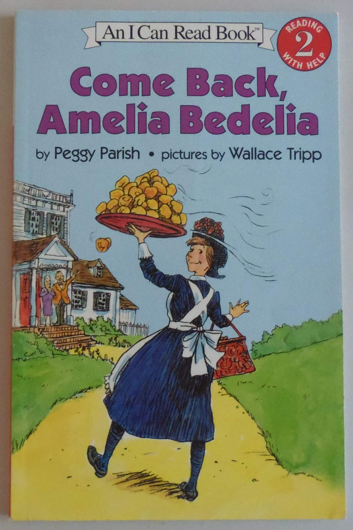 Come Back, Amelia Bedelia: A Funny Story About Finding a Job and a Place to Belong for Kids (Ages 4-8) (I Can Read Level 2) by Peggy Parish - Paperback cover
