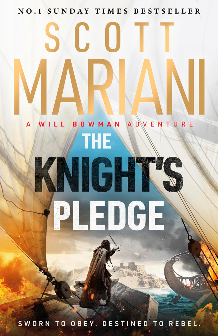 The Knight's Pledge: A new epic historical adventure novel in the Will Bowman saga, from the Sunday Times number one bestselling author of the Ben Hope series by Scott Mariani - Paperback cover