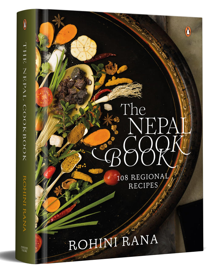 The Nepal Cookbook: 108 Regional Recipes by Rohini Rana - Hardcover cover