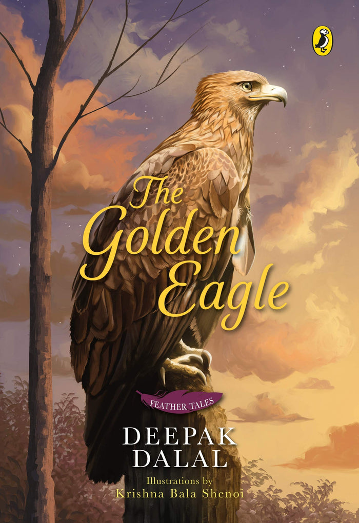 Feather Tales: The Golden Eagle by Deepak Dalal - Paperback cover