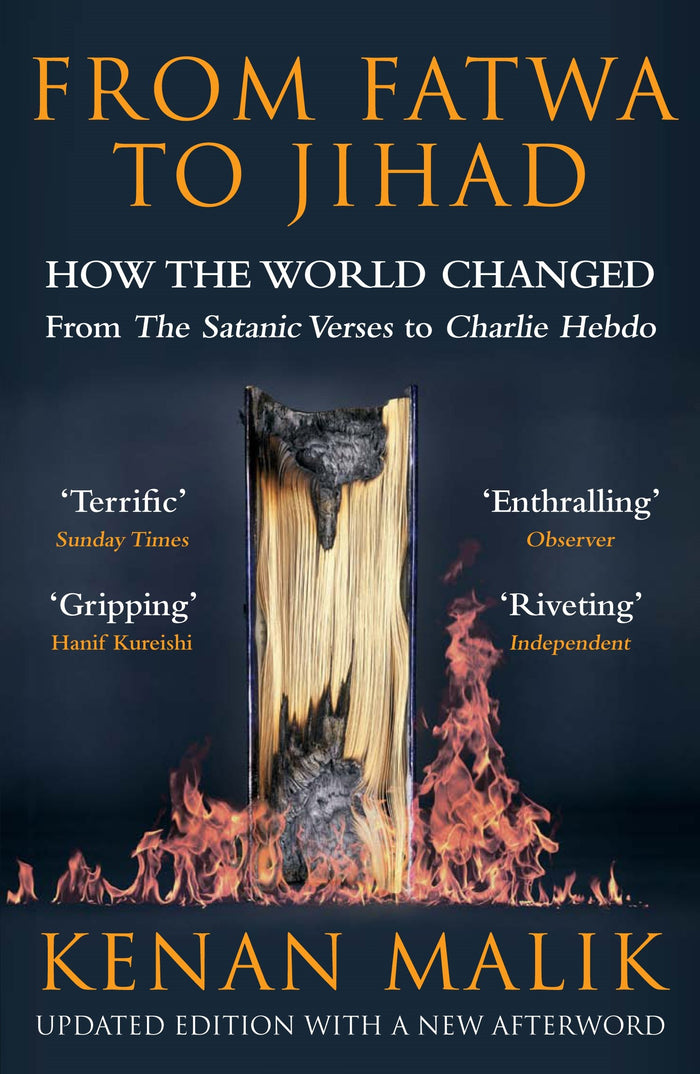 From Fatwa to Jihad: How the World Changed: The Satanic Verses to Charlie Hebdo by Kenan Malik - Paperback cover