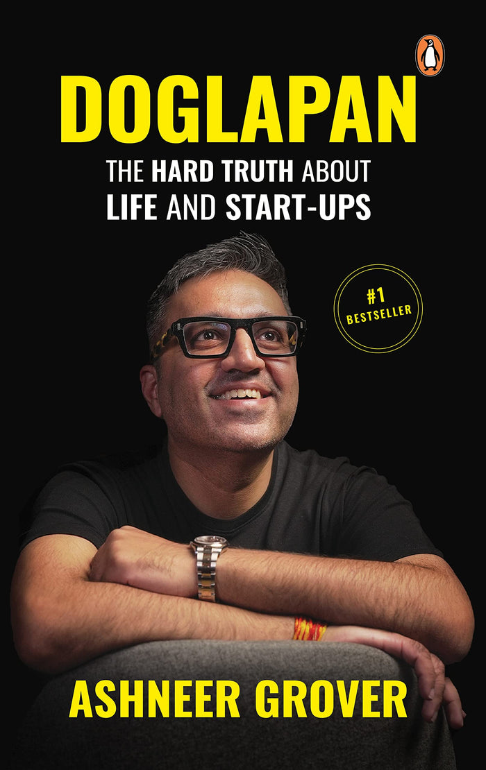 Doglapan: The Hard Truth about Life and Start-Ups by Ashneer Grover - Hardcover cover