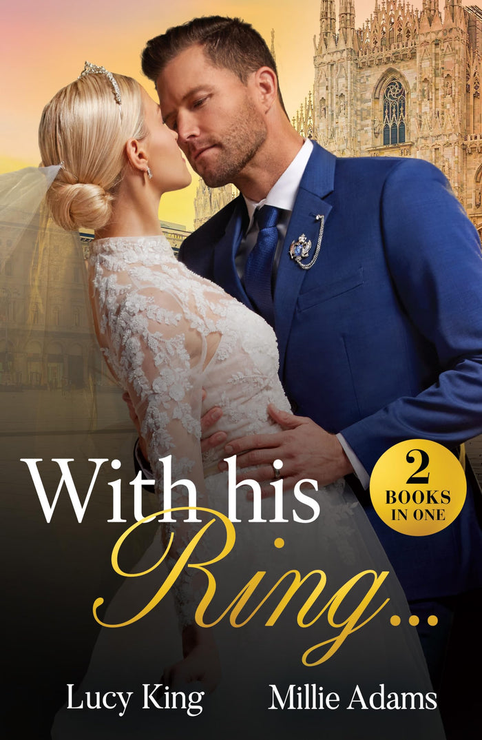 Mills Boon With His Ring. by Lucy King / Millie Adams - Paperback cover