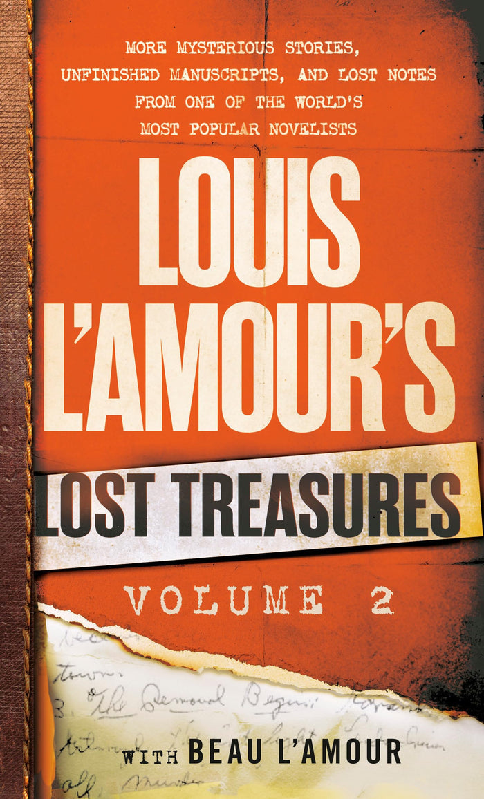 Louis L'Amour's Lost Treasures: Volume 2: More Mysterious Stories, Unfinished Manuscripts, and Lost Notes from One of the World's Most Popular Novelists by Louis L'Amour - Mass Market Paperback cover