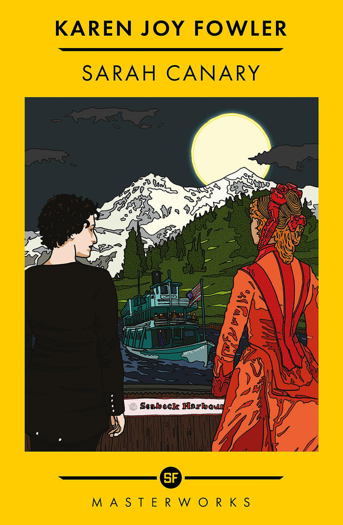 Sarah Canary (S.F. Masterworks) by Karen Joy Fowler - Paperback cover