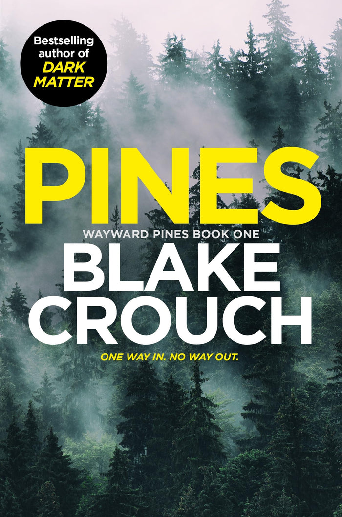 Pines (Wayward Pines) by Blake Crouch - Paperback cover