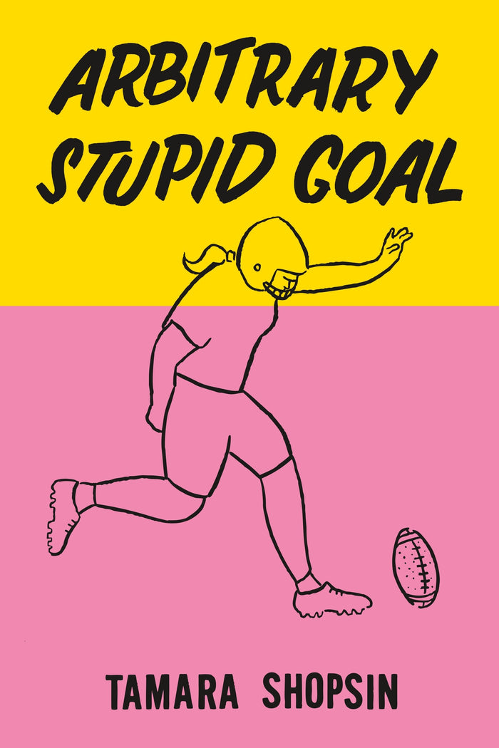 Arbitrary Stupid Goal by Tamara Shopsin - Hardcover cover