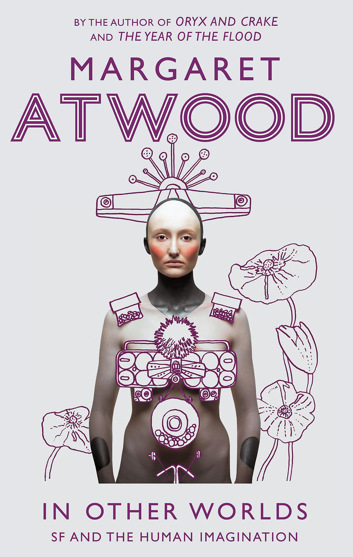 In Other Worlds: SF and the Human Imagination by Margaret Atwood - Paperback cover