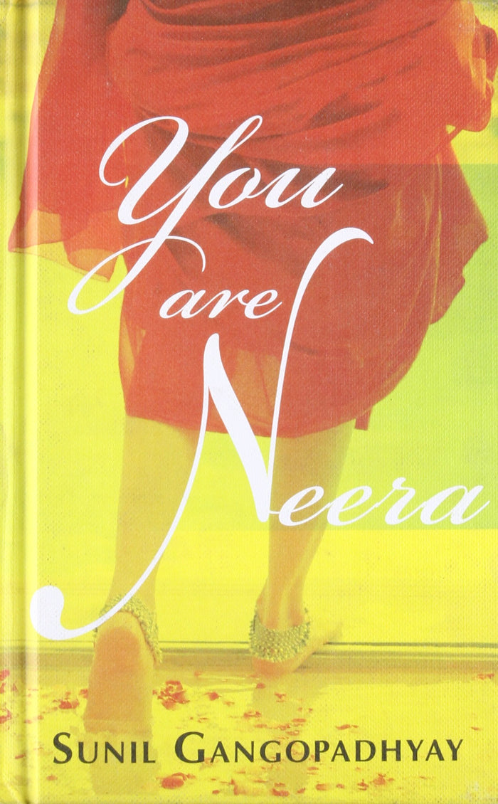 You are Neera (English and Bengali Edition) by Sunil Gangopadhyay - Hardcover cover