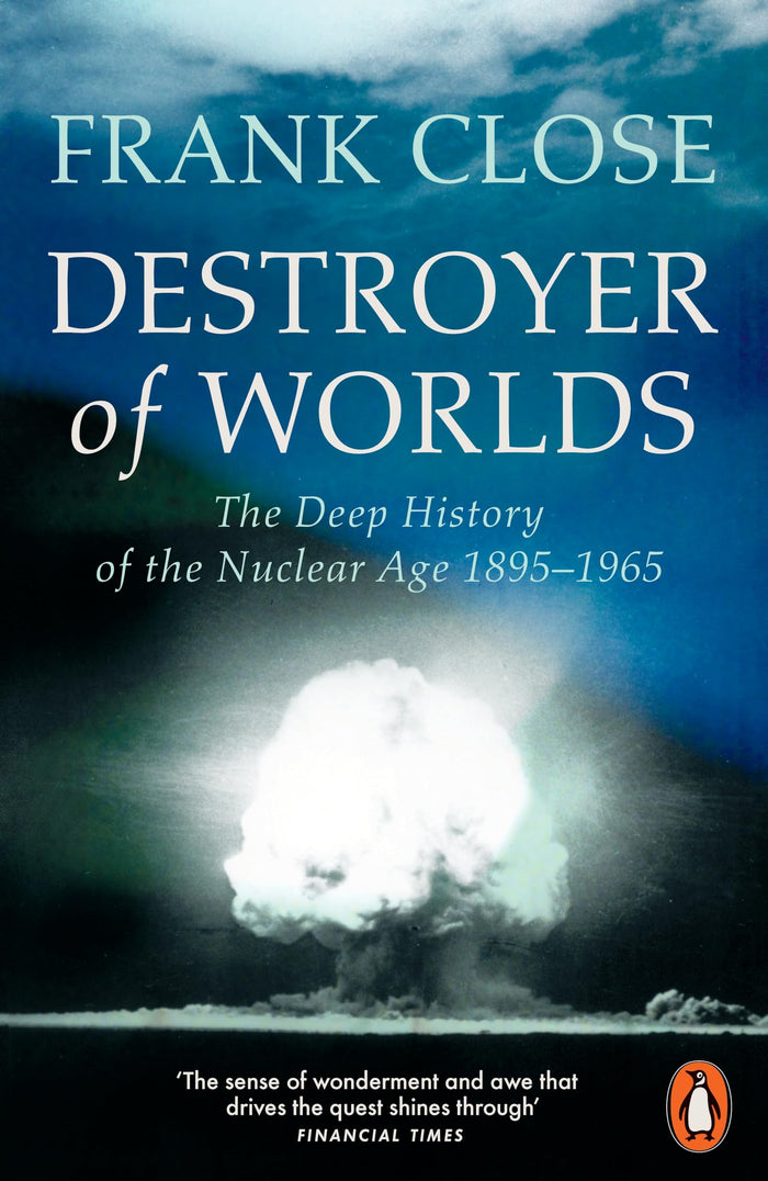 Destroyer of Worlds by Frank Close - Paperback cover