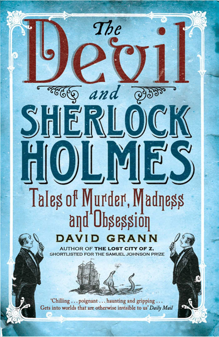 The Devil and Sherlock Holmes by David Grann - Paperback cover