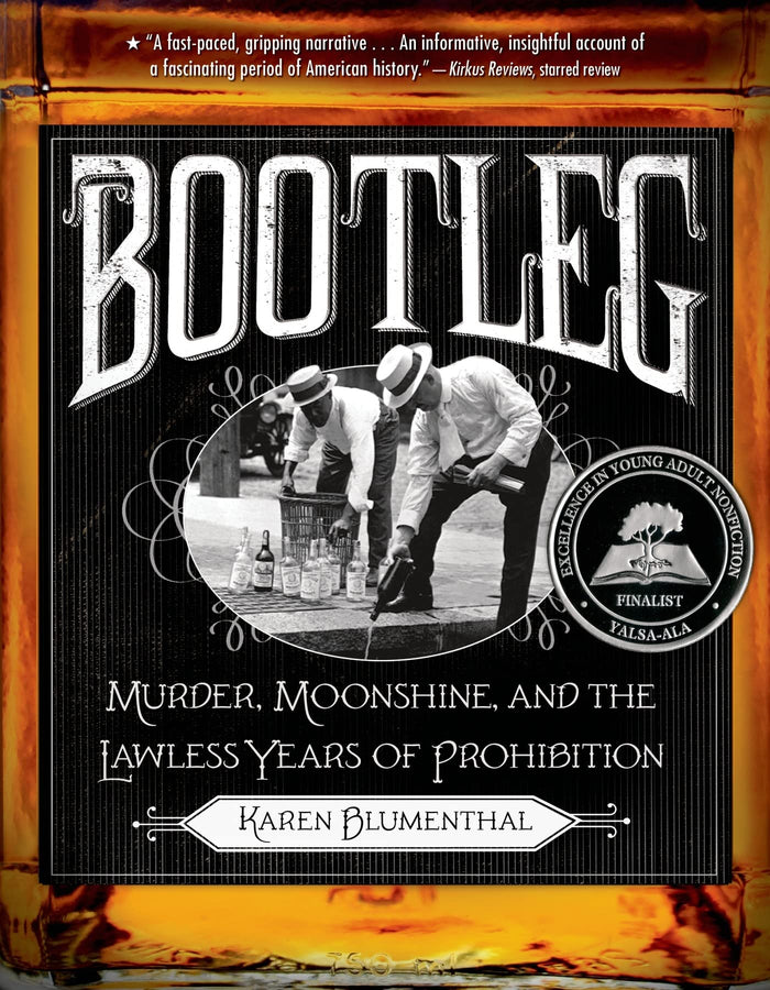 Bootleg: Murder, Moonshine, and the Lawless Years of Prohibition by Karen Blumenthal - Paperback cover