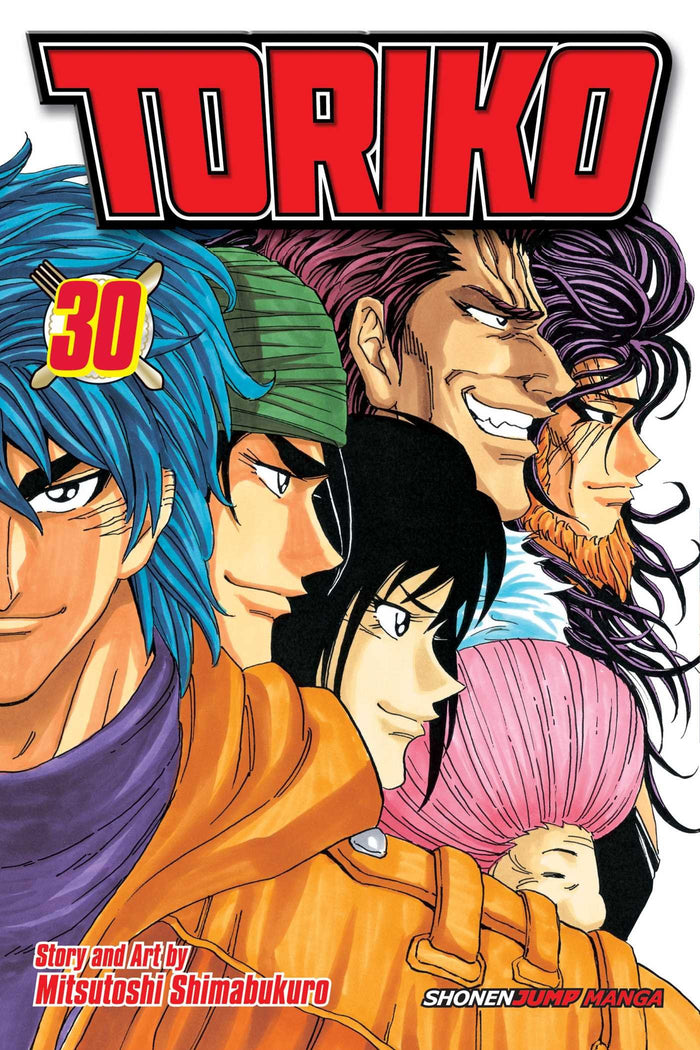 Toriko, Vol. 30: Onward to the Gourmet World!! by Mitsutoshi Shimabukuro - Paperback cover