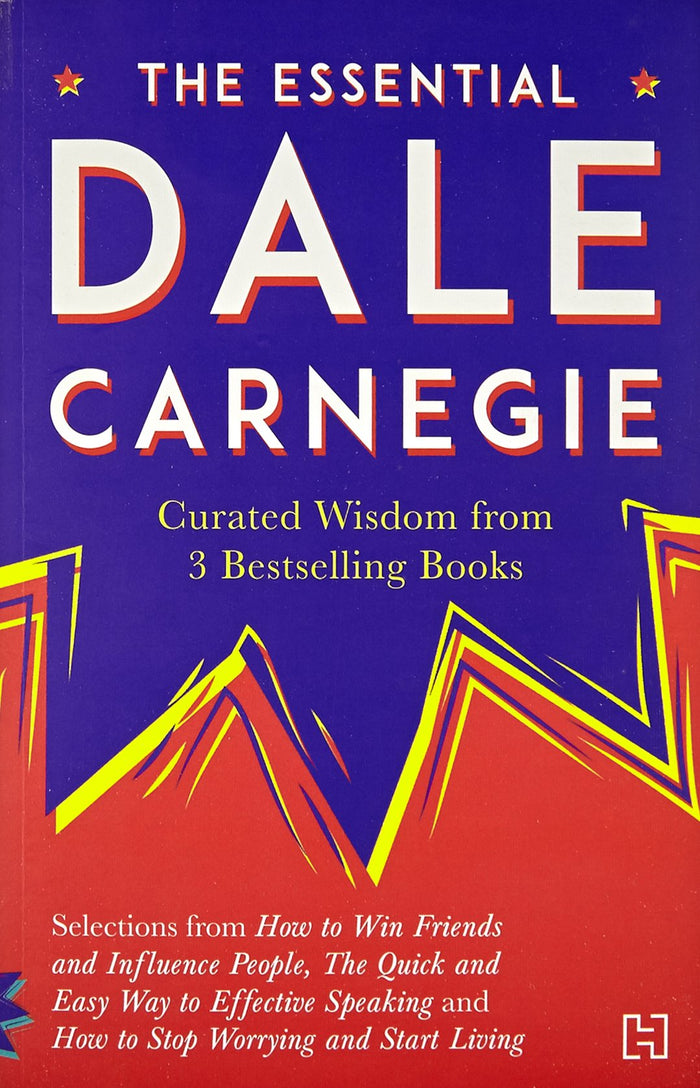 The Essential Dale Carnegie: Curated Wisdom from 3 Bestselling Books by Dale Carnegie - Paperback cover
