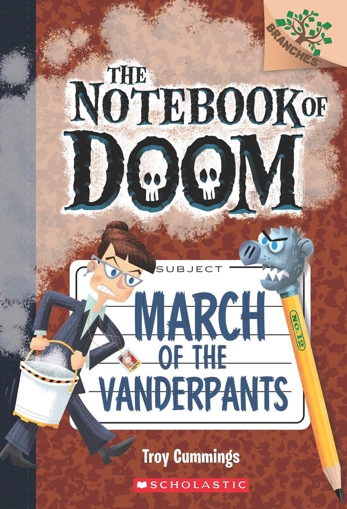 The Notebook Of Doom#12: March Of The Vanderpants by Scholastic Inc. - Paperback cover