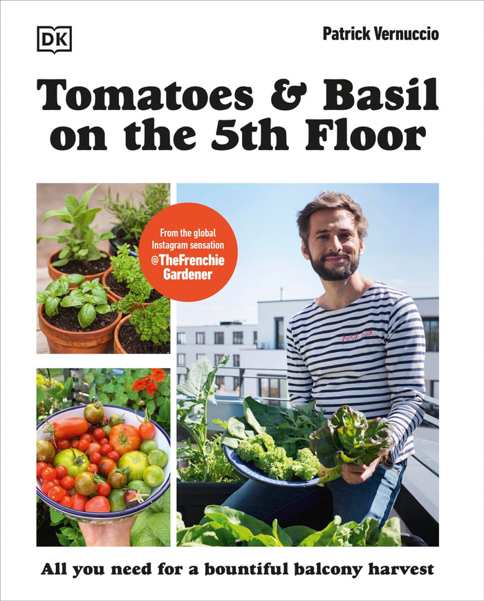 DK Publishing (Dorling Kindersley) Tomatoes and Basil on the 5th Floor. by Patrick Vernuccio - Paperback cover
