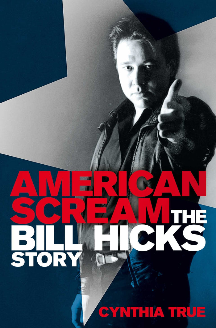 American Scream: The Bill Hicks Story by Cynthia True - Paperback cover