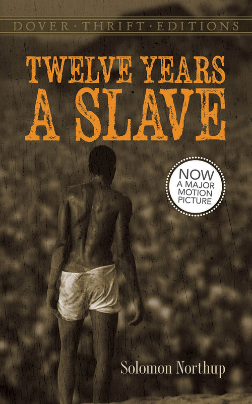 Twelve Years a Slave (Dover Thrift Editions: Black History) by Solomon Northup - Paperback cover