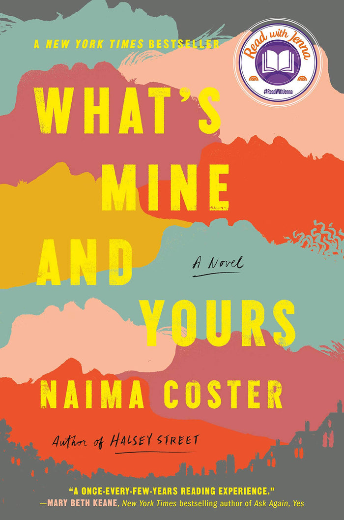 What's Mine and Yours by Naima Coster - Hardcover cover