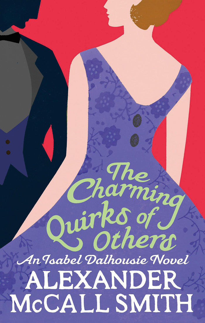 The Charming Quirks Of Others (Isabel Dalhousie Novels) by Alexander McCall Smith - Paperback cover