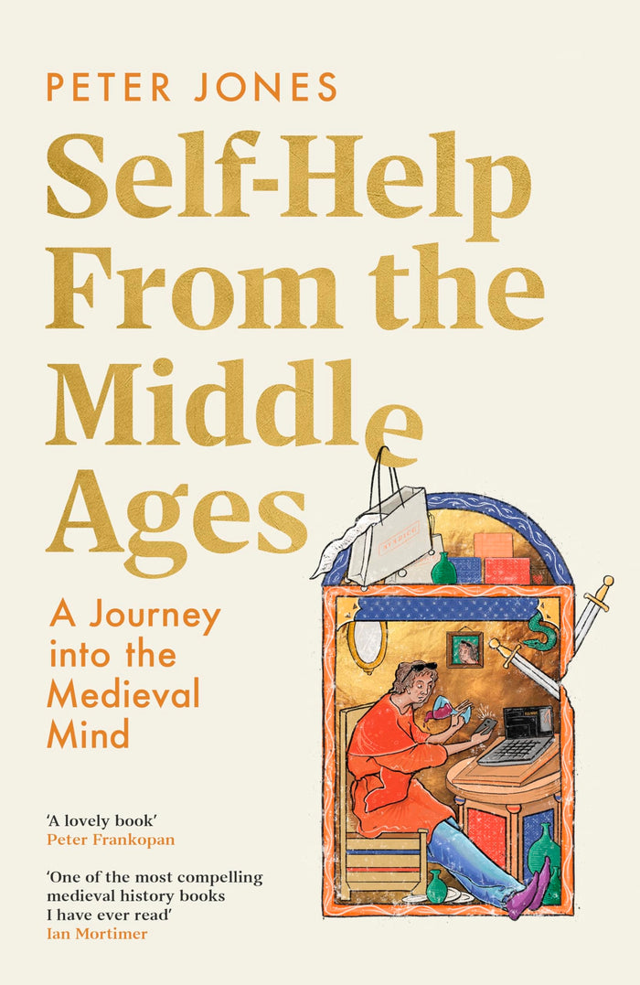 Self-Help From the Middle Ages by Peter Jones - Hardcover cover
