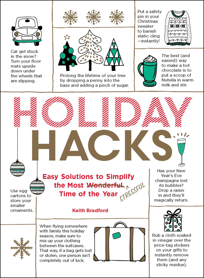 Holiday Hacks: Easy Solutions to Simplify the Most Wonderful Time of the Year (Life Hacks Series) by Keith Bradford - Paperback cover