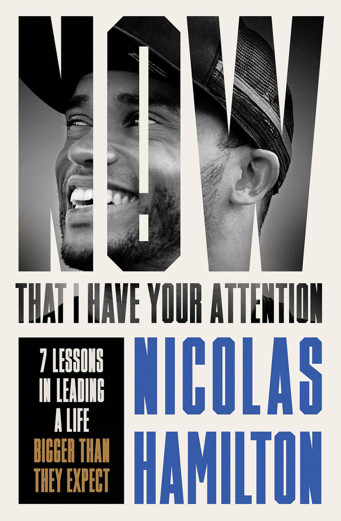 Octopus Publishing Group Now That I Have Your Attention 7 Lessons in Leading a Life Bigger Than They Expect. by Nicolas Hamilton - Paperback cover