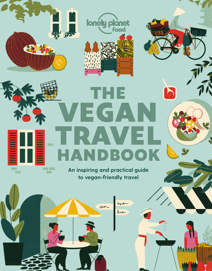 Lonely Planet Vegan Travel Handbook (Lonely Planet Food) by Lonely Planet Food - Paperback cover
