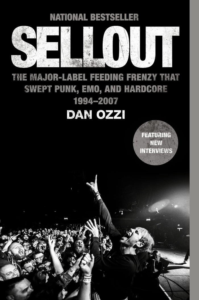 Sellout: The Major-Label Feeding Frenzy That Swept Punk, Emo, and Hardcore (1994-2007) by Dan Ozzi - Paperback cover