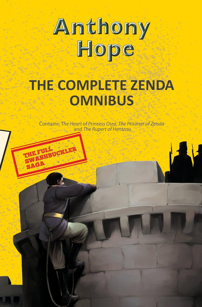 The Complete Zenda Omnibus (3 books in 1) by Anthony Hope - Paperback cover