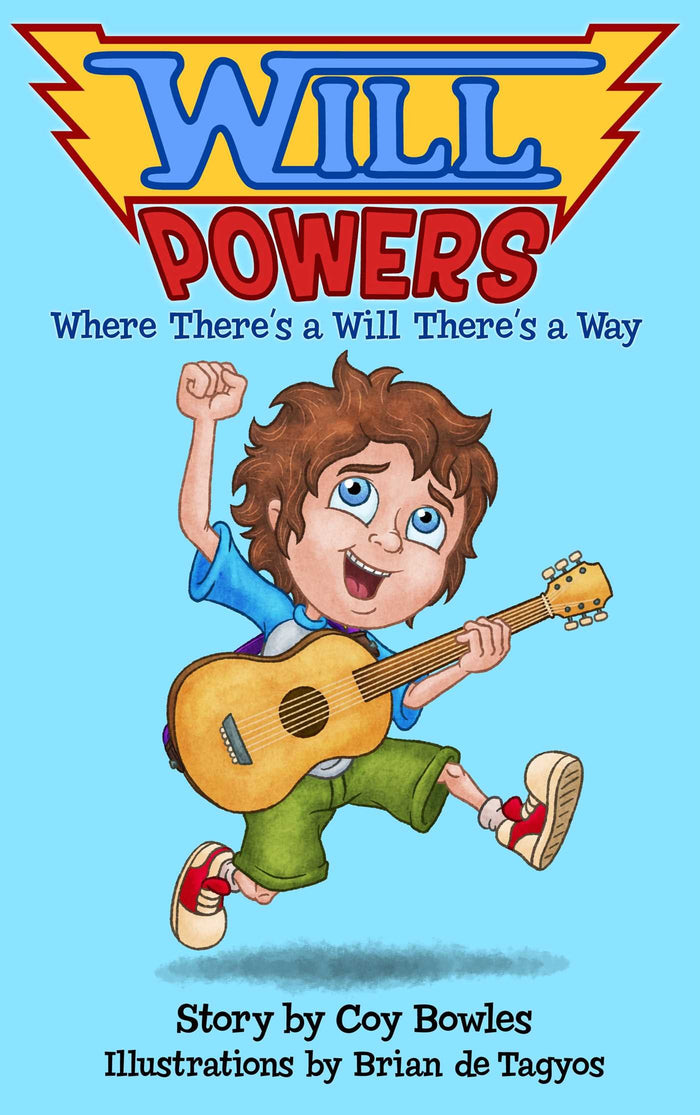 Will Powers: Where There's a Will There's a Way by Coy Bowles - Hardcover cover