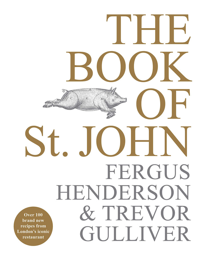 The Book of St John: Still a kind of British cooking by Fergus Henderson - Hardcover cover
